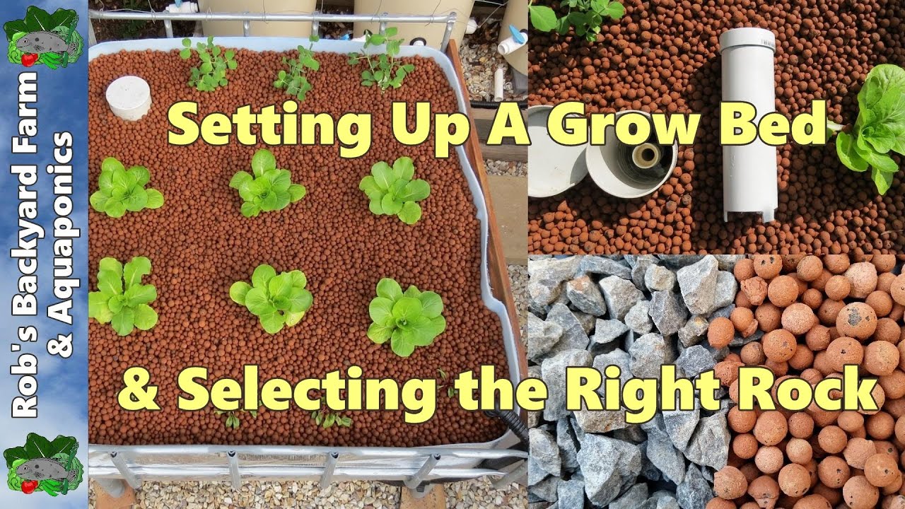 How to set up aquaponic grow bed & select the right rock.